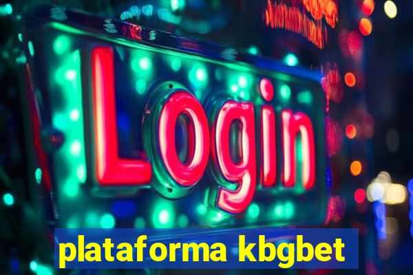 plataforma kbgbet